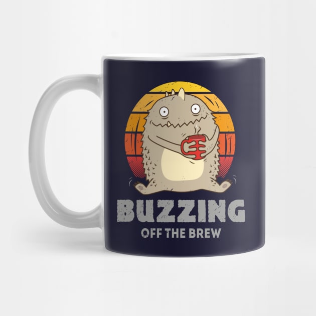 Buzzing Off The Brew - Coffee Monster by propellerhead